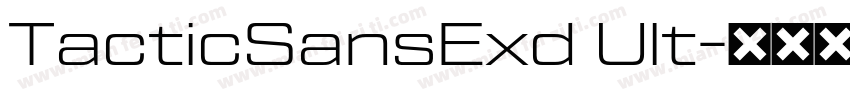 TacticSansExd Ult字体转换